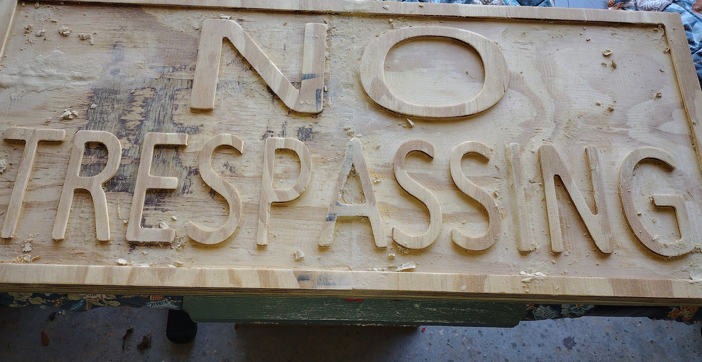 NO TRESPASSING large sign
