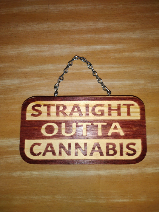 Straight outta cannabis